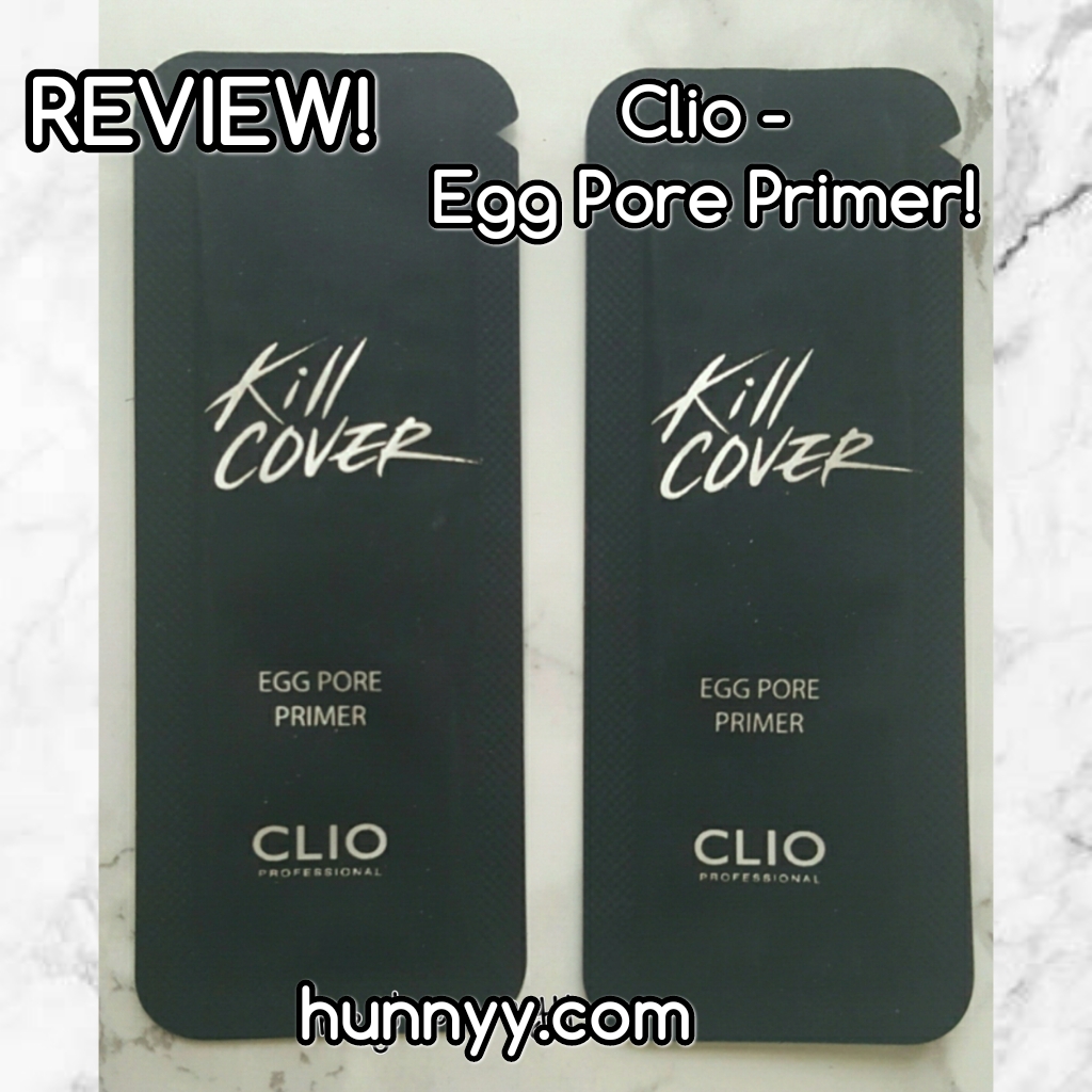 ::REVIEW:: Clio – Kill Cover Egg Pore Primer!